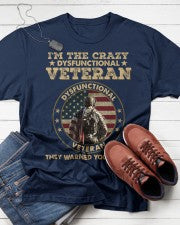 Dysfunctional Veteran - Perfect Gift for Army, Soldier, Veteran Dad, Grandpa on Father's Day, Birthday, Veterans Day Classic T-Shirt